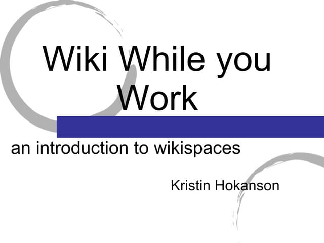 Wiki While You Work