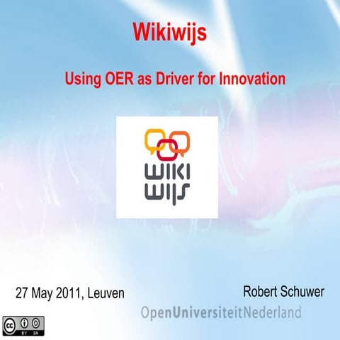 Wikiwijs, driver for innovation 20110527