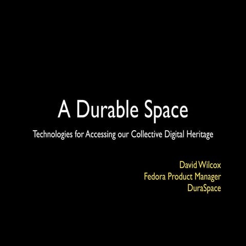 A Durable Space from April 23 NISO Virtual Conference: Dealing with the Data ...
