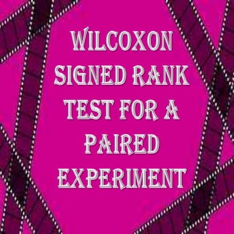 Wilcoxon Signed Rank Test 
