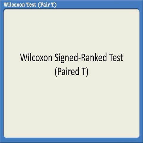 What is a Wilcoxon Sign-Ranked Test (pair t non para)?