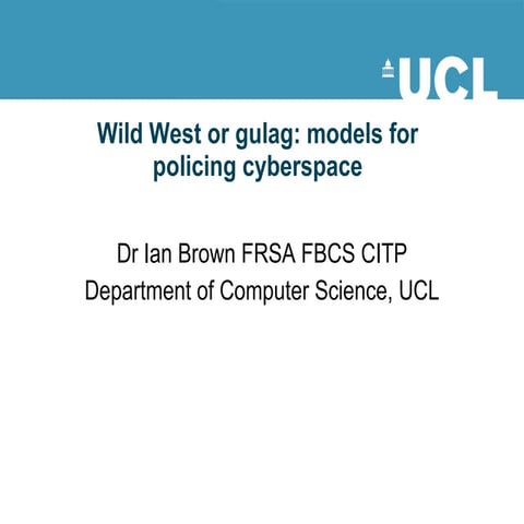 Wild West or gulag: models for policing cyberspace