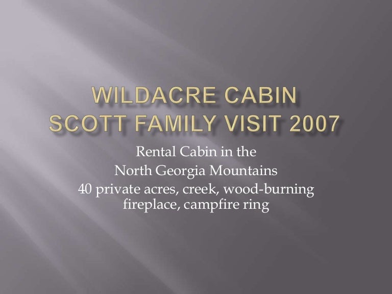 Wildacre Cabin Rental North Ga Mountains