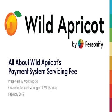 Wild Apricot Payment System Servicing Fee Webinar 