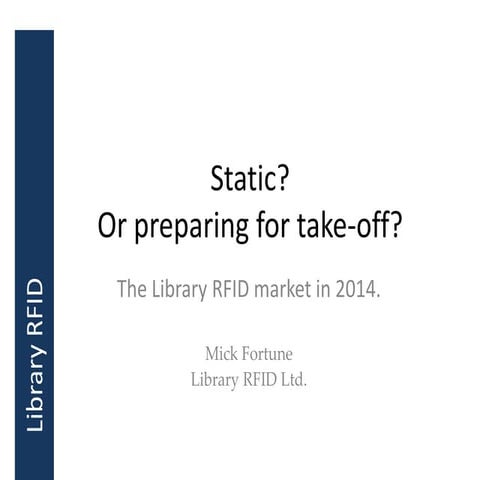 Has RFID any more to offer libraries - or has demand peaked?