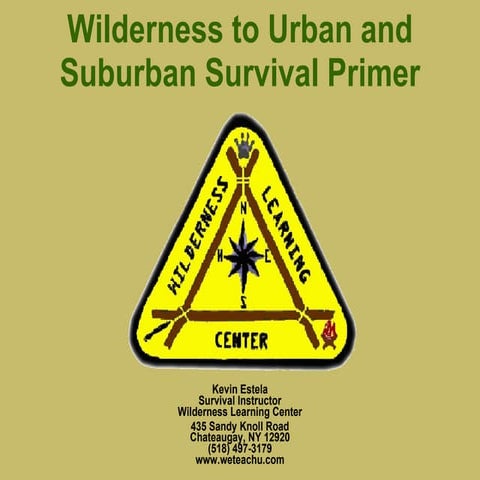 Wilderness to urban and suburban survival primer
