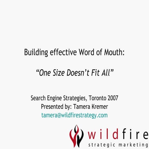 Building Effective WOM - One Size Doesn't Fit All