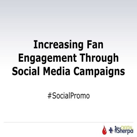 Increase Fan Engagement through Social Promotions