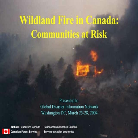 Wildland fire in Canada: Communities at Risk