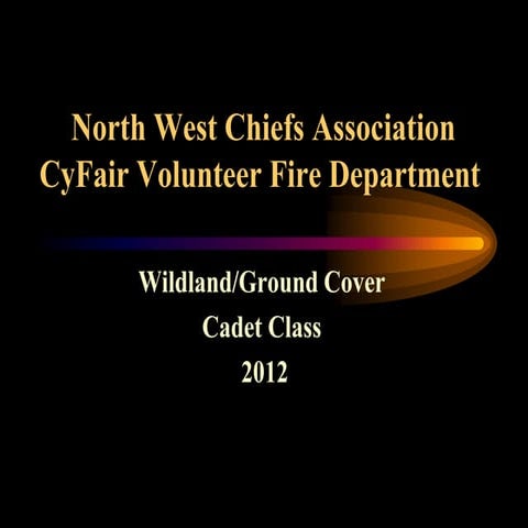 Wildland cadet class ppt 2012