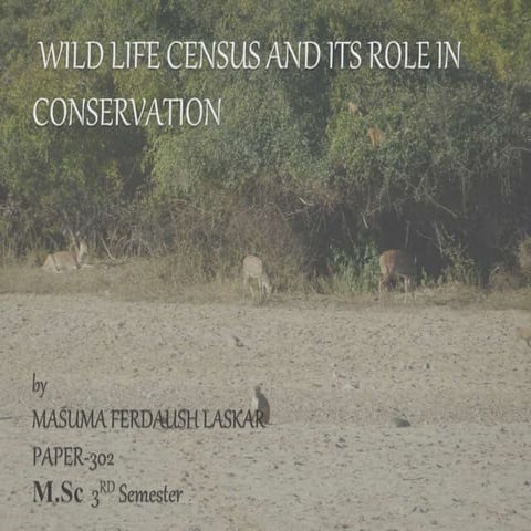 Wild life census and its role in conservation