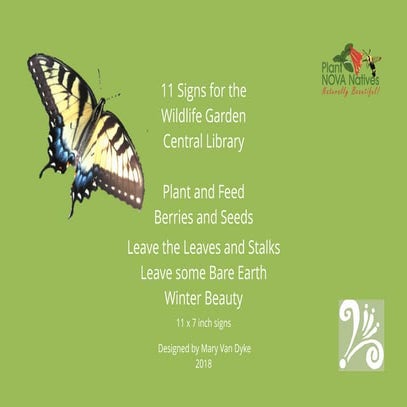 Wildlife Garden Plant Feed Winter Beauty 11 x 7 signs by Mary Van Dyke 2018