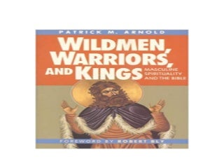 ((Download)) library^^@@ Wildmen Warriors and Kings Masculine Spirituality and the Bible *full_pages*