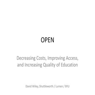 Open: Decreasing Costs, Improving A...