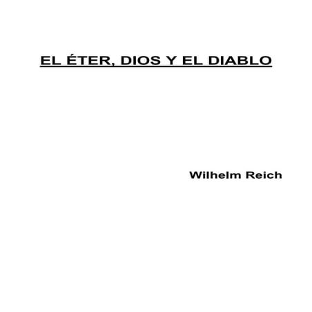 Wilhelm reich el eter, dios y el diablo