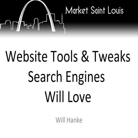 Website Tools and Tweaks that the Search Engines Love