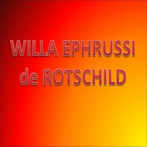 Willa Ephrussi De Rotsch