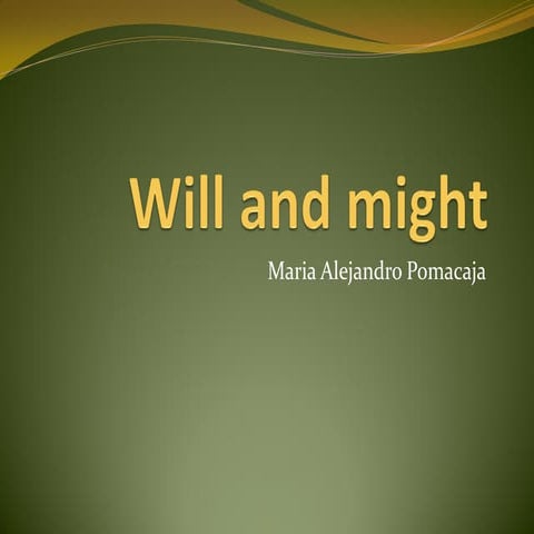 Will and might