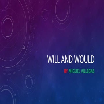 Will and would