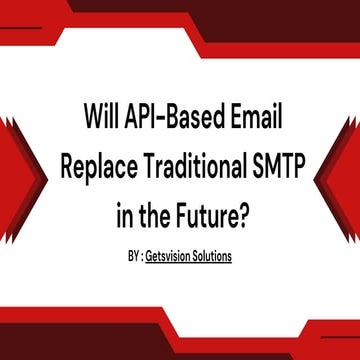 Will API-Based Email Replace Traditional SMTP in the Future.pdf