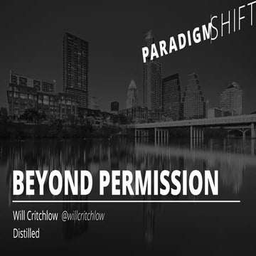 Beyond Permission - Will Critchlow