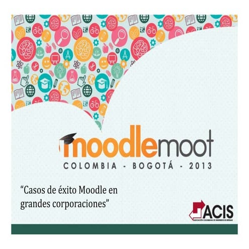 Willem boom "Casos de éxito moodle en grandes corporaciones"