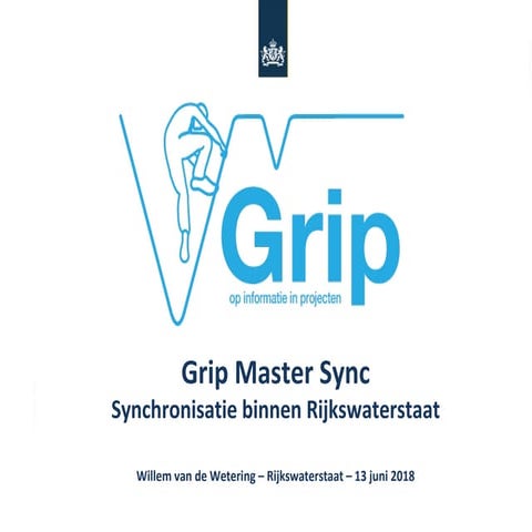 Willem van de Wetering - Master template Grip: Synchronisatie binnen Rijkswat...
