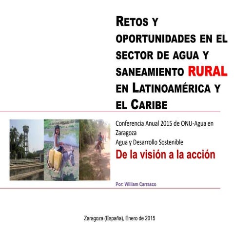 LAC Session: William Carrasco, 15th January UN Water Zaragoza Conference 2015
