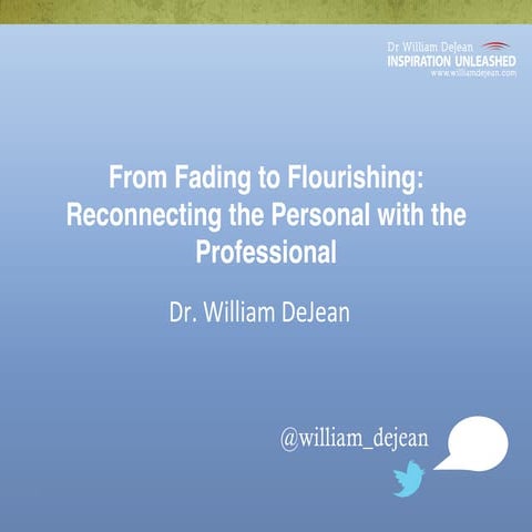 William De Jean - From Fading to Flourishing