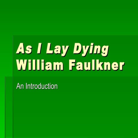 William Faulkner Introductory