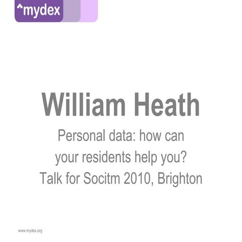 William Heath, Mydex - personal data