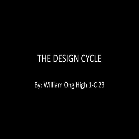 William Ong High 1-C 23 Design Cycle