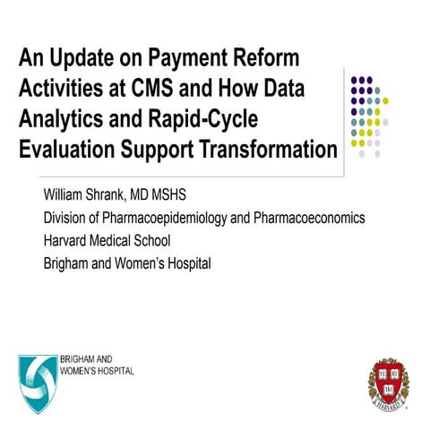 William Shrank: Payment reform activities at CMS