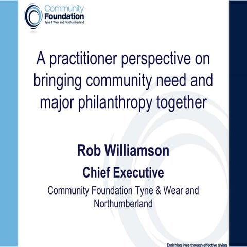 A practitioner perspective on bringing community need and major philanthropy ...