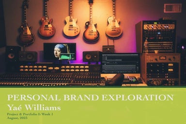 Personal Brand Exploration - Yaé Williams