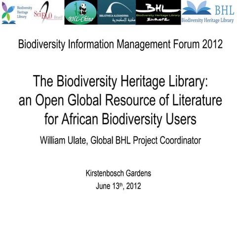 The Biodiversity Heritage Library: an Open Global Resource of Literature for ...