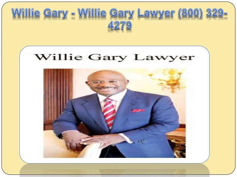Attorney Willie Gary Willie Gary Lawyer (800) 3294279