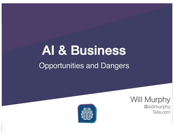 AI & Business - Opportunities & Dangers