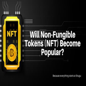 Will non fungible tokens (nft) become popular