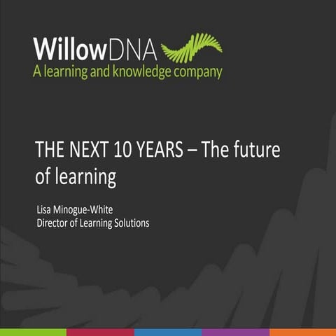 WillowDNA webinar march 2016 learning future