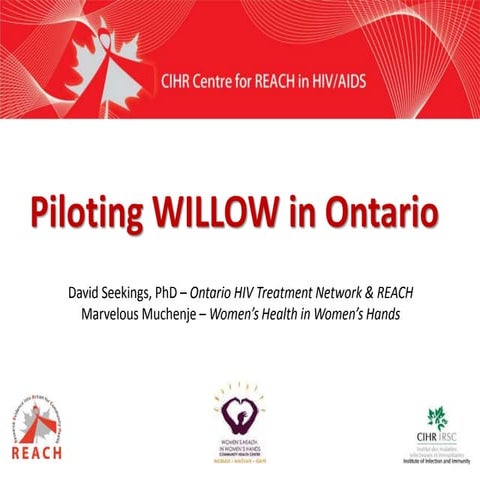 Piloting WILLOW in Ontario
