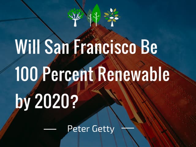 Will San Francisco Be 100 Percent Renewable by 2020?