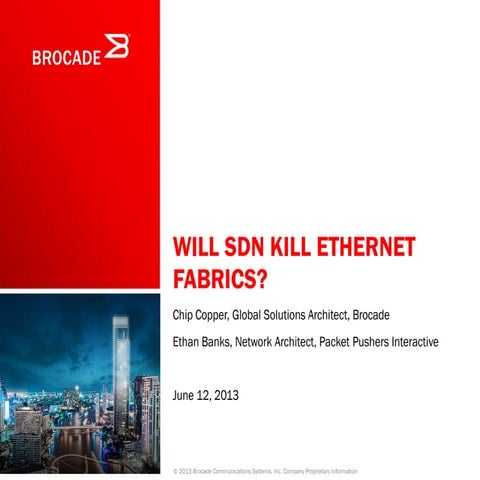 Will SDN kill Ethernet Fabrics?