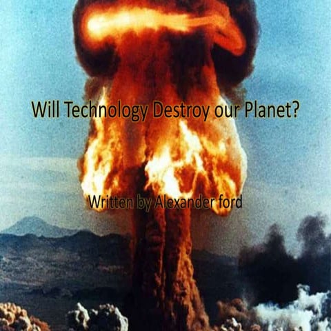 Will technology destroy our planet