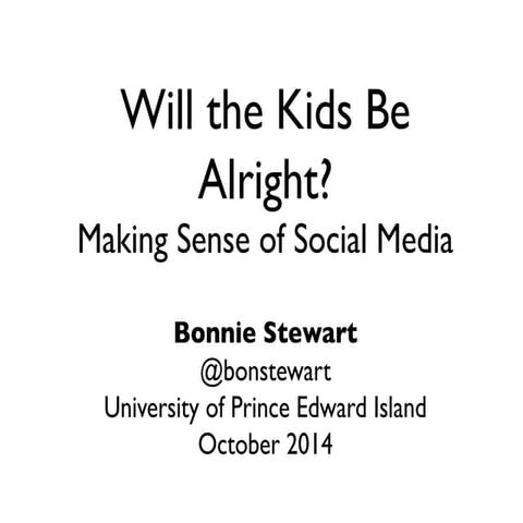 Will the Kids Be Alright? Making Sense of Social Media