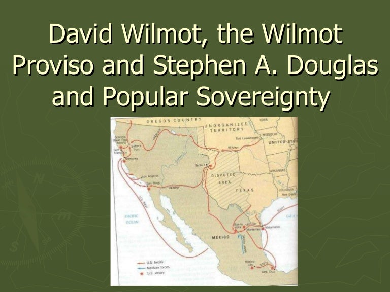 Wilmot Proviso and Popular Sovereignty