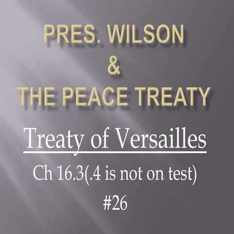 Wilson & the peace treaty 5