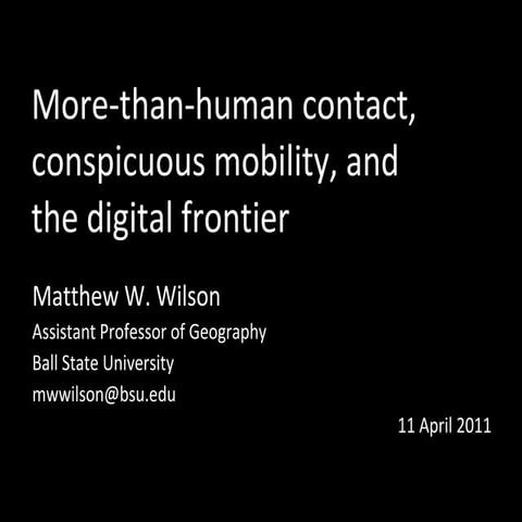 More-than-than human contact, conspicuous mobility, and the digital frontier