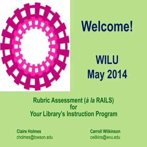 WILU Assessment Rubrics Workshop