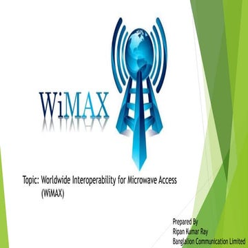 Wimax-Worldwide Interoperability for Microwave Access 